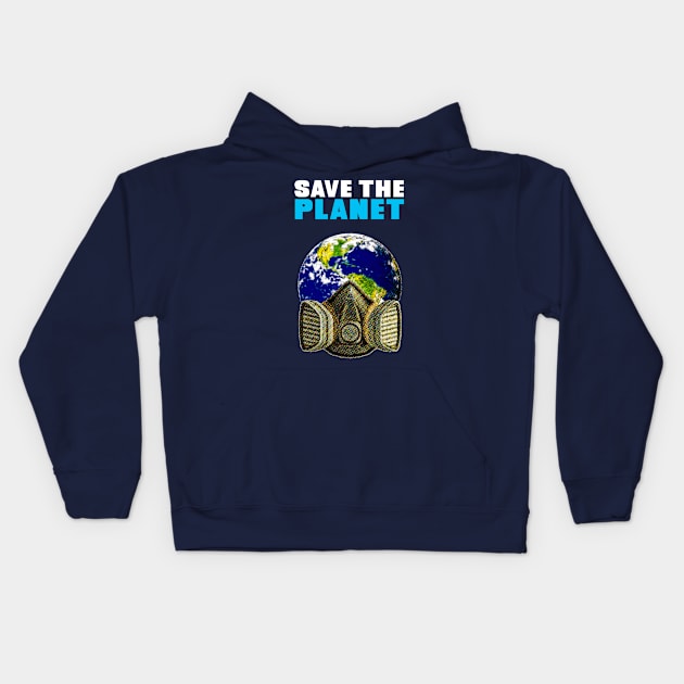 Save The Planet Kids Hoodie by CreativeWear